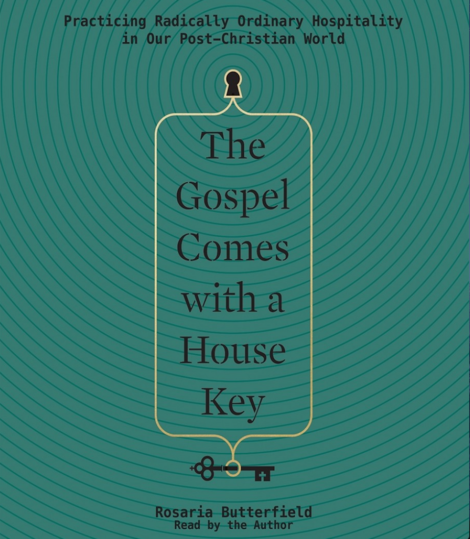 Pushing the Continuum: A Review of The Gospel Comes with a House Key by Rosaria Butterfield