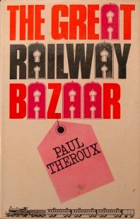 17-theroux-thegreatrailway