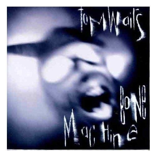 Tom Waits Bone Machine (1992, FLAC)